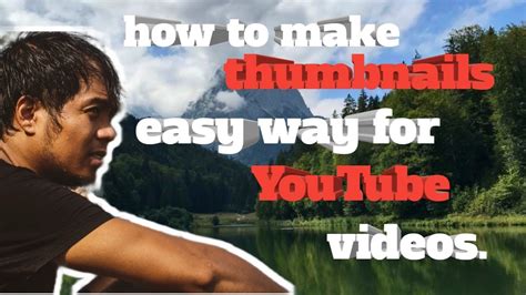 How To Make Thumbnails In Easy Way Pano Gumawa Ng Thumbnails Sa