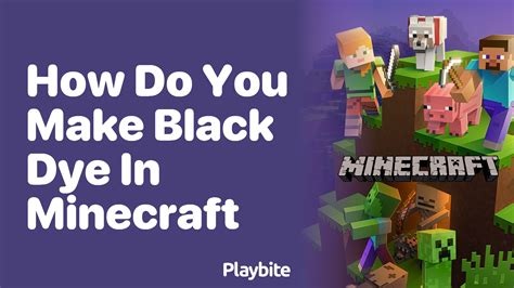 How Do You Make Black Dye in Minecraft? - Playbite