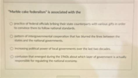 Solved "Marble cake federalism" is associated with | Chegg.com