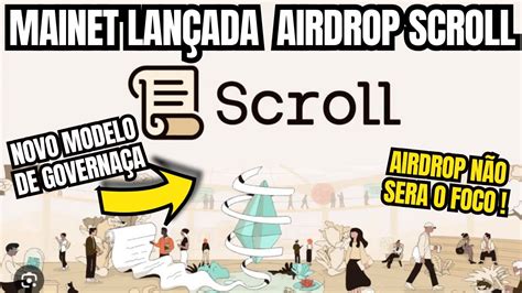 MAINET SCROLL LANÇADA POREM SEM ANÚNCIO DO AIRDROP YouTube