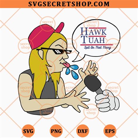 Hawk Tuah Spit On That Thang Funny Girls Svg Hawk Tuah Svg Png Dxf Eps