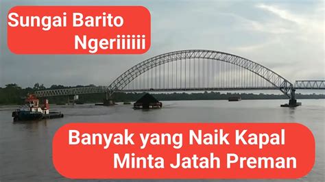 PERJALANAN DARI BANJARMASIN MENYUSURI SUNGAI BARITO BANYAK YANG NAIK