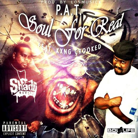 Soul For Real Feat KXNG CROOKED Single Single By P A T Spotify