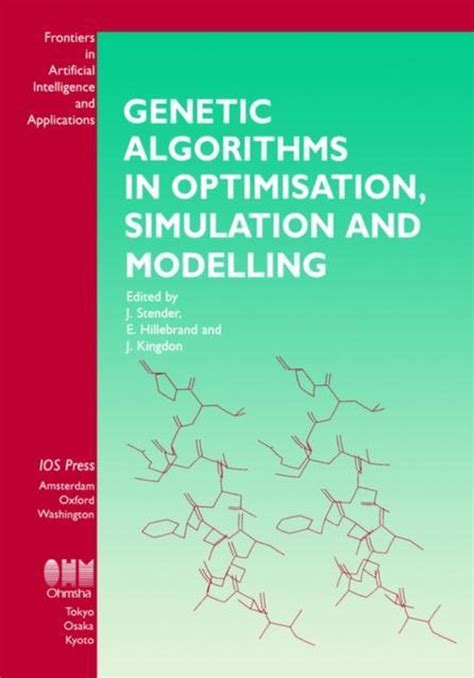 Genetic Algorithms In Optimisation Simulation And Modelling Stender