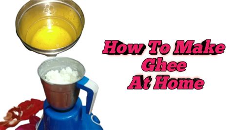 How To Make Ghee Make Ghee From Milk Cream At Home Clarified Butter