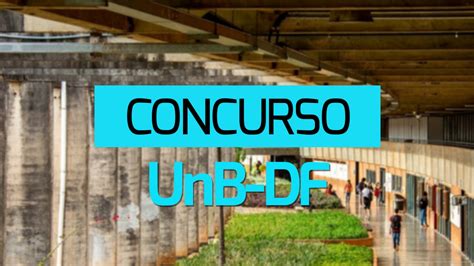 Unb Df Abre Tr S Novos Concursos Para Professores