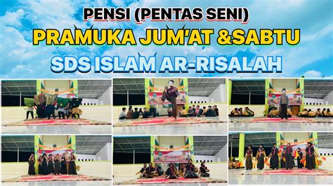 Pensi Pentas Seni Pramuka Jumat Dan Sabtu SDS ISLAM AR RISALAH