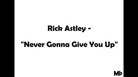 Rick Astley Never Gonna Give You Up Lyrics Youtube