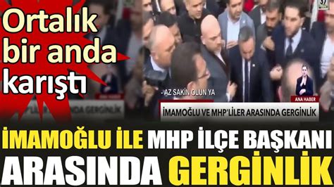 Mamo Lu Ile Mhp L E Ba Kan Aras Nda Gerginlik Ortal K Bir Anda Kar T