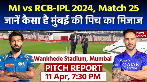 Wankhede Stadium Pitch Report Mi Vs Rcb Ipl 2024 Match 25th Pitch