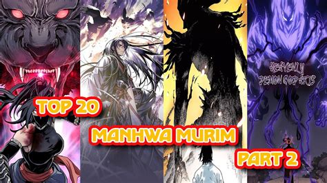 Top 20 Manhwa Murim Part 2 Recommendations To Read In 2024