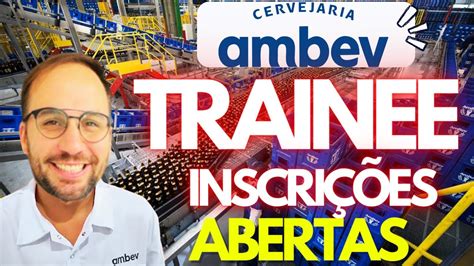 INSCRIÇÕES TRAINEE AMBEV 2024 YouTube