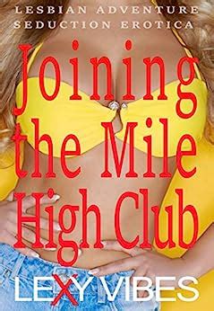 Joining The Mile High Club Lesbian Adventure Seduction Erotica Ebook Vibes Lexy Amazon Ca