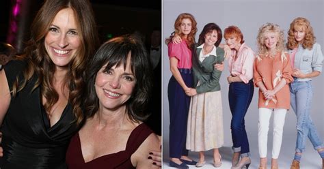 Sally Field Says Steel Magnolias Director Mistreated Julia Roberts