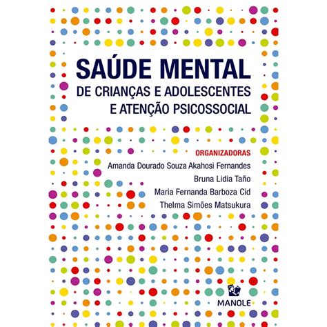 Livro Saúde Mental De Crianças E Adolescentes E Atenção Psicossocial