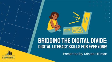 Bridging The Digital Divide Digital Literacy Skills For Everyone