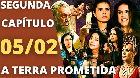 A Terra Prometida Cap Tulo Segunda Resumo Da Novela A Terra