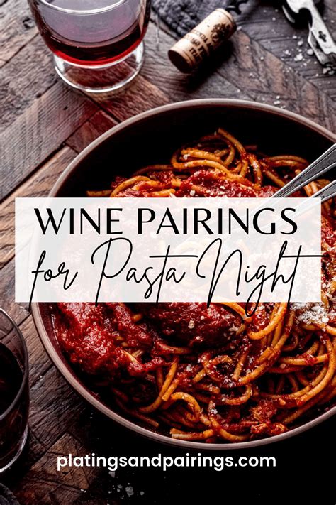 The 7 Best Wines To Pair With Pasta What Wine Goes With Pasta In 2022 Light Pasta Dishes