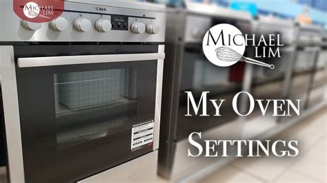 My Oven Settings You Should Know Youtube