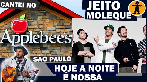 CANTEI NO APPLEBEE S HOJE A NOITE É NOSSA do grupo JEITO MOLEQUE