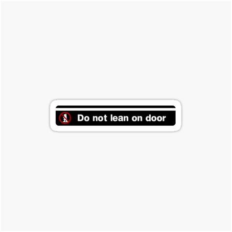 Do Not Lean On Door Nyc Subway Sticker For Sale By Cosmox Redbubble