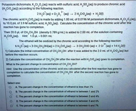 Solved Potassium Dichromate K Cr O Aq Reacts With Sulfuric Acid