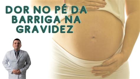 Dor no pé da barriga o que pode ser 9 causas comuns verloop io