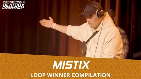 Mistix Winner Compilation Loop West German Beatbox Championship