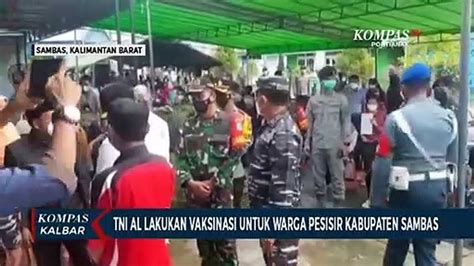 Vaksinasi Massal Targetkan Warga Di Pesisir Sambas Video Dailymotion