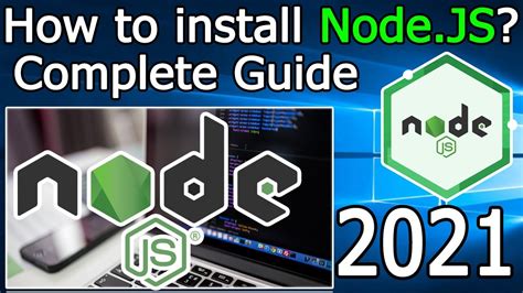 How To Install Nodejs On Windows 10 2021 Update Complete Guide