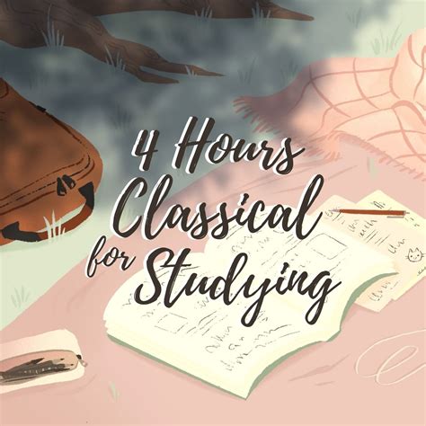 4 Hours of Classical Music for Relaxation, Studying & Concentration ...