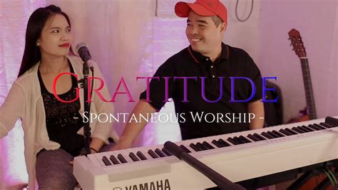 Gratitude Praise The Lord To Worship You I Live Spontaneous