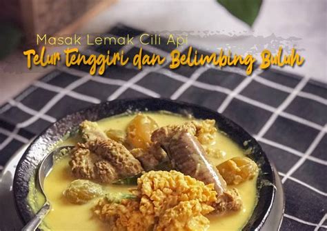 Resipi Masak Lemak Cili Api Telur Tenggiri Dan Belimbing Buluh Oleh