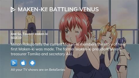 Watch Maken Ki Battling Venus Season 2 Episode 10 Streaming