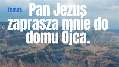 Pan Jezus Zaprasza Mnie Do Domu Kl4