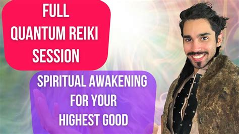 Full Quantum Reiki Energy Healing Session Min For Your Highest Good