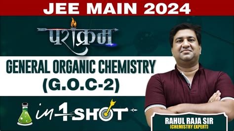 GENERAL ORGANIC CHEMISTRY GOC 2 IN ONE SHOT FOR JEE MAIN 2024 FREE