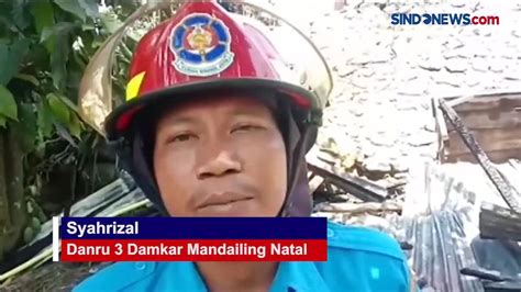 Lupa Mematikan Kompor 2 Rumah Di Mandailing Natal Terbakar Video