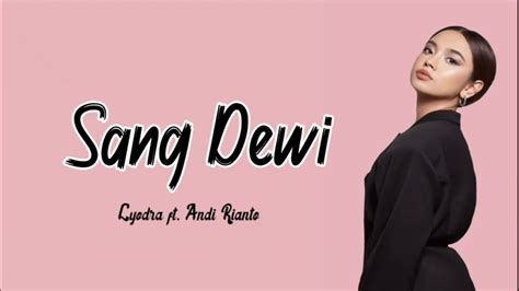 Sang Dewi Lyodra Ft Andi Rianto Lirik Lagu YouTube