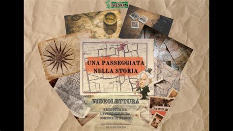 Una Passeggiata Nella Storia Youtube