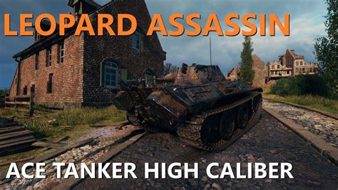 Leopard Ace Tanker High Caliber 3 6K Combined Ft Crazib YouTube