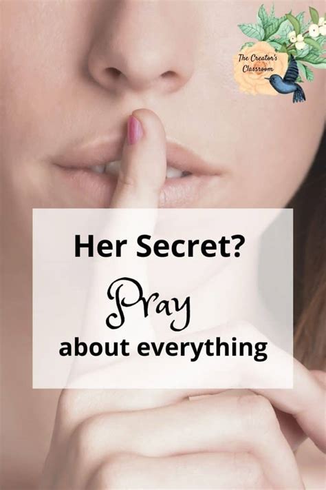 Her Secret Pray About Everything The Creators Classroom