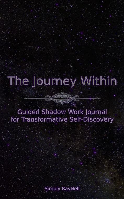 The Journey Within Guided Shadow Work Journal For Transformative Self