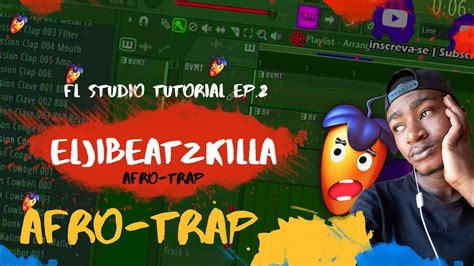 Afro Trap FL Studio Tutorial Eljibeatzkilla X GhettoSupastars Kuale