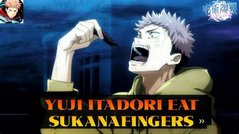 Juji Itadori Eat Sukana Finger Jujutsu Kaisen Phantom Parad Game