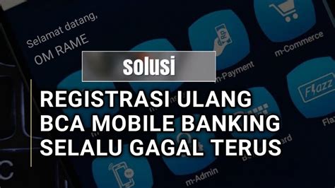 Cara Mengatasi Gagal Verifikasi Ulang Bca Mobile Youtube