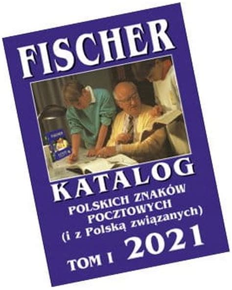 Katalog Znaczk W Polskich Fischer Tom I Oficjalne