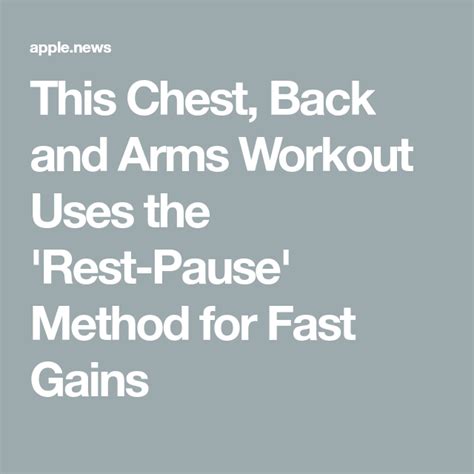 This Chest Back And Arms Workout Uses The Rest Pause Method For Fast