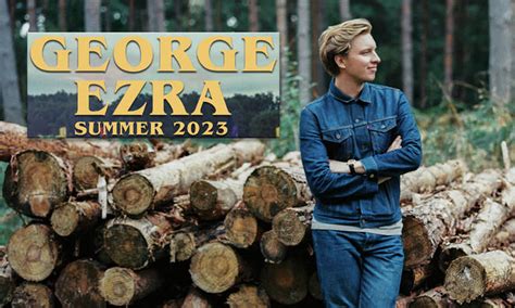 George Ezra’s UK Summer 2023 Tour - Dates, Venues & Ticket Information ...