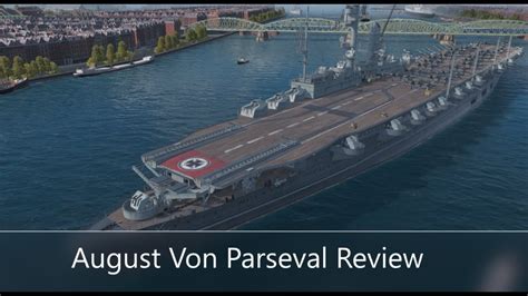 World Of Warships August Von Parseval Walkthrough Gameplay YouTube